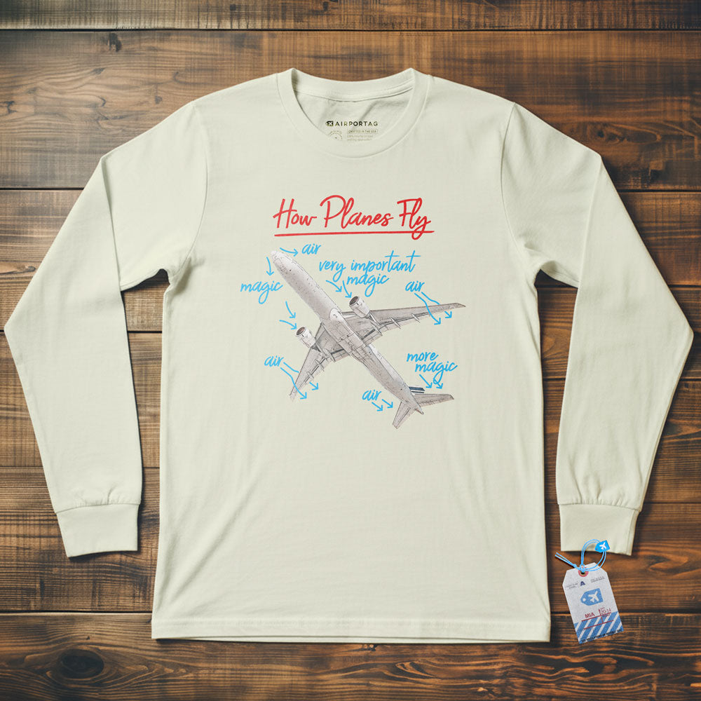 How Planes Fly - Long Sleeve T-Shirt