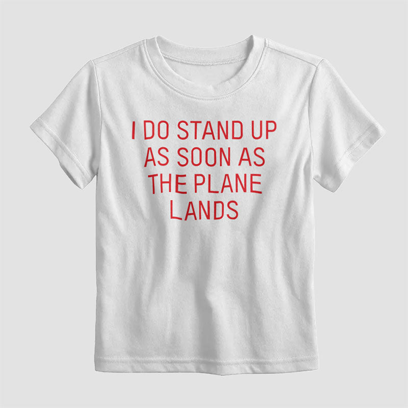 I Do Stand Up - Kids T-Shirt