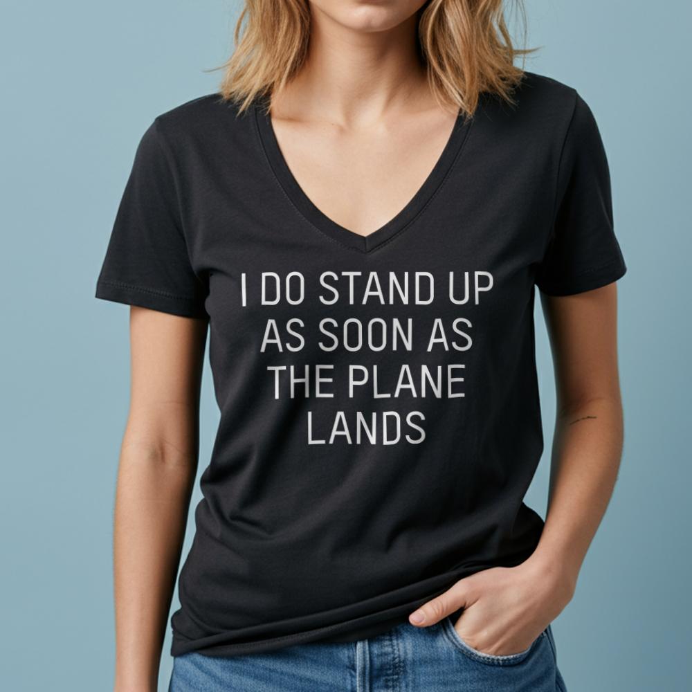 I Do Stand Up - Women's V-Neck T-Shirt