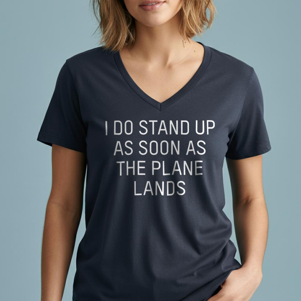 I Do Stand Up - Women's V-Neck T-Shirt