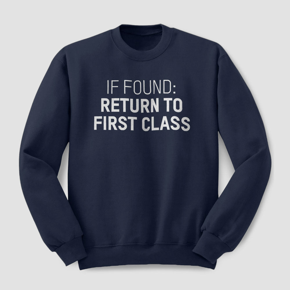 Si trouvé, retournez en première classe - Sweat-shirt