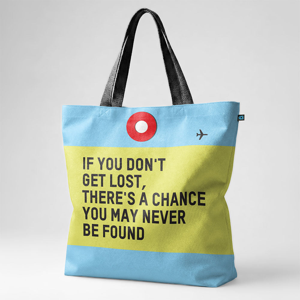 If You Don't - Tote Bag
