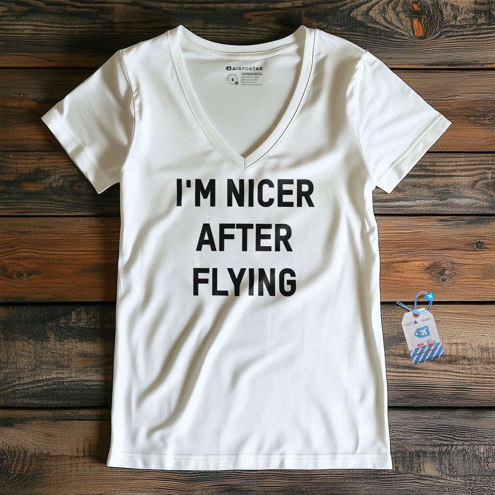 I'm Nicer After Flying - Women's V-Neck T-Shirt