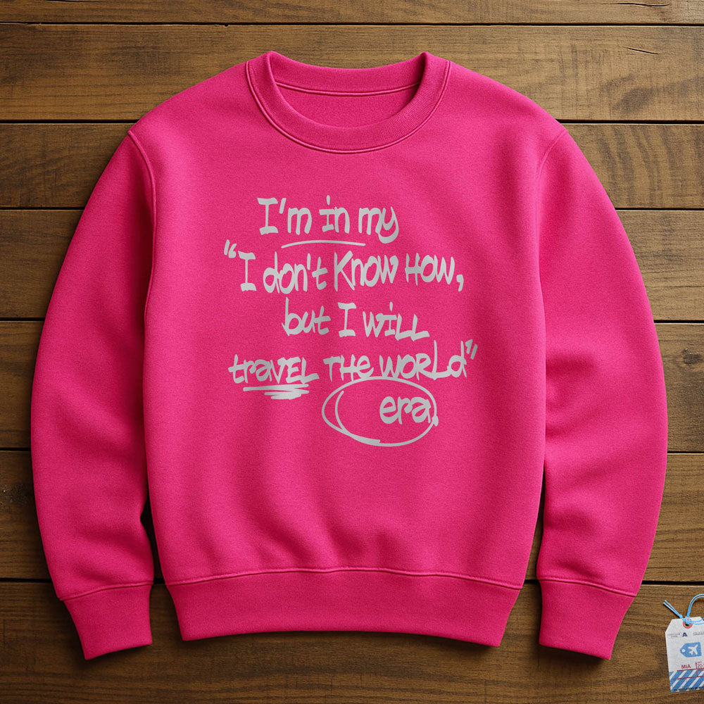 In my Era Travel The World - Sweatshirt