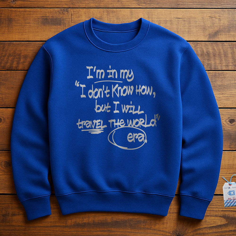 In my Era Travel The World - Sweatshirt