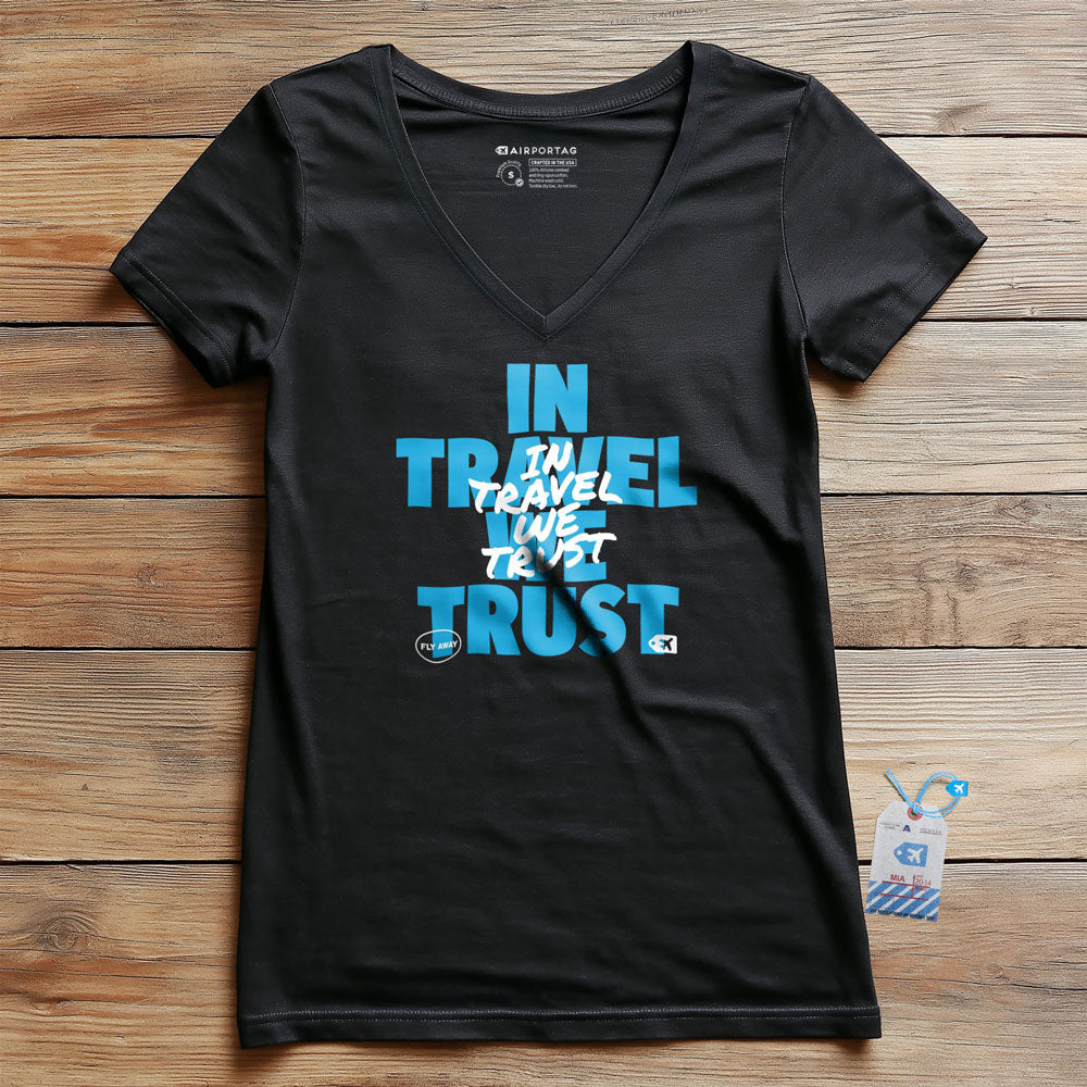 In Travel We Trust - Women's V-Neck T-Shirt