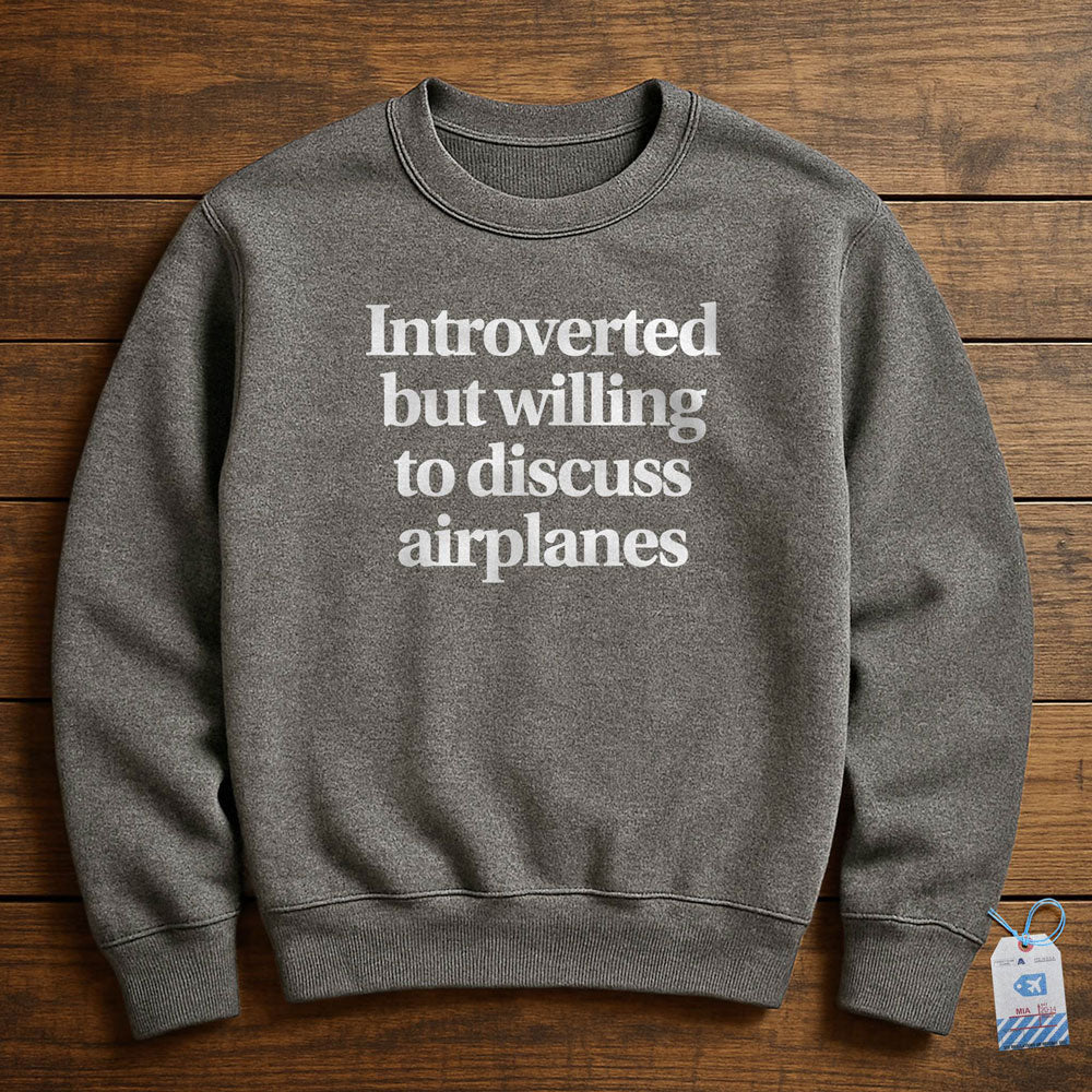 Introverted Discuss Airplanes - Sweatshirt