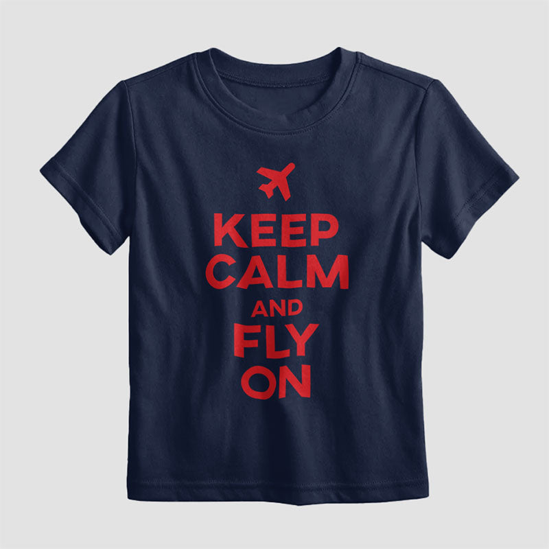 Keep Calm And Fly On - Kids T-Shirt