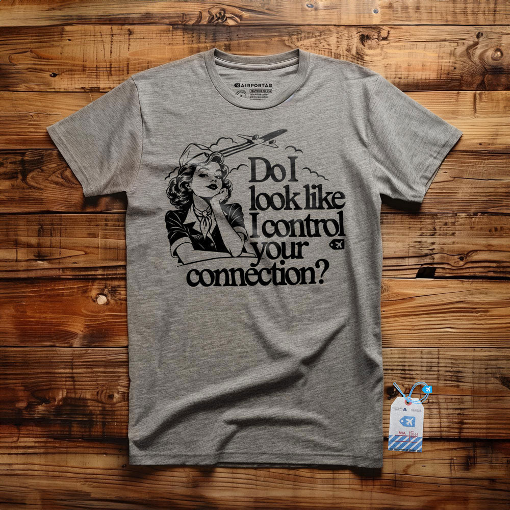 Do I Look Like I Control Your Connection? - T-Shirt