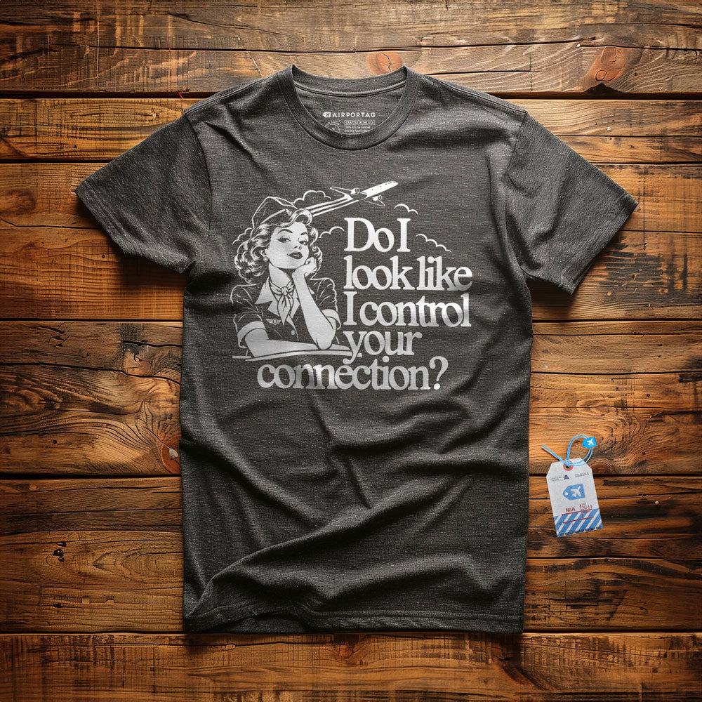 Do I Look Like I Control Your Connection? - T-Shirt