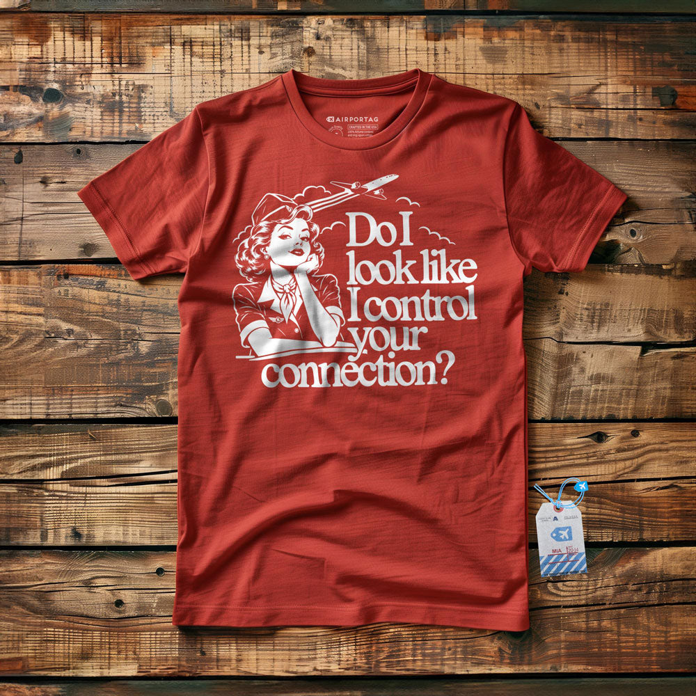 Do I Look Like I Control Your Connection? - T-Shirt