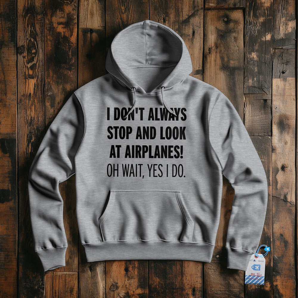 Always Look Airplanes - Pullover Hoodie