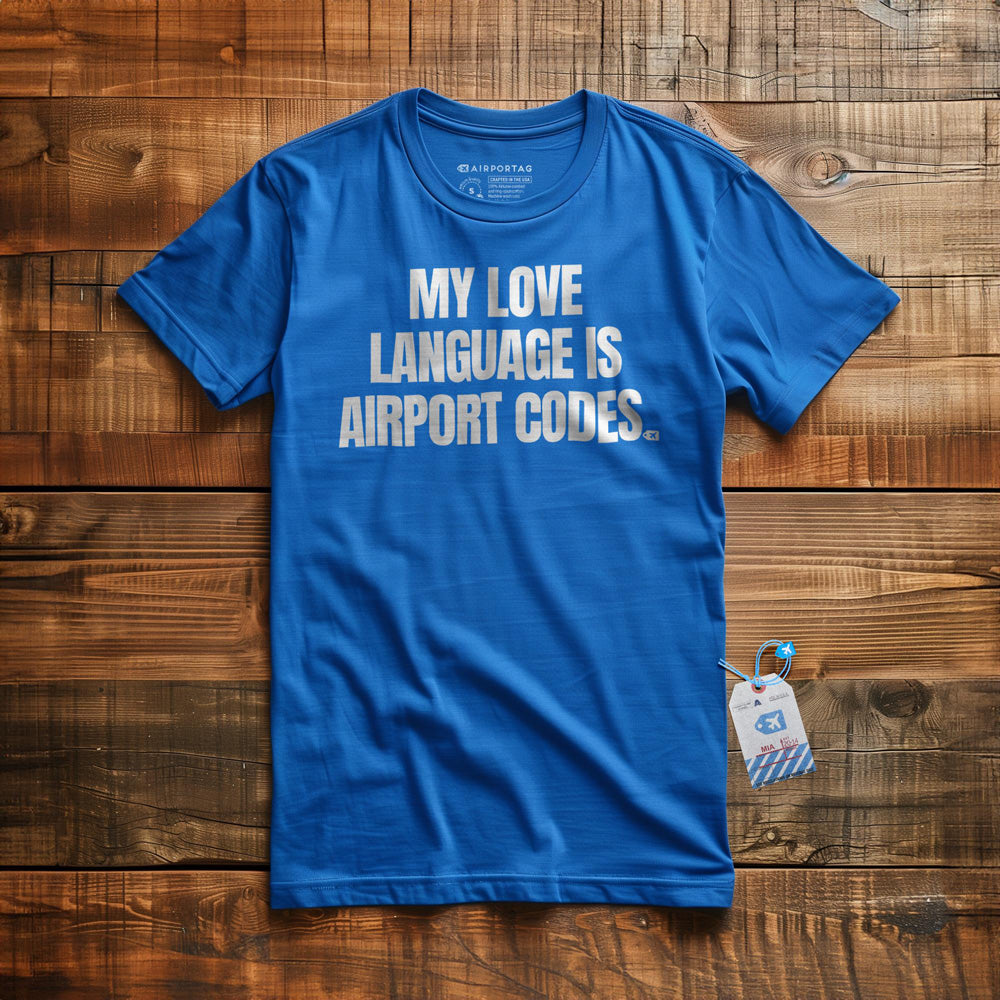 My Love Language Is Airport Codes - T-Shirt - True Royal
