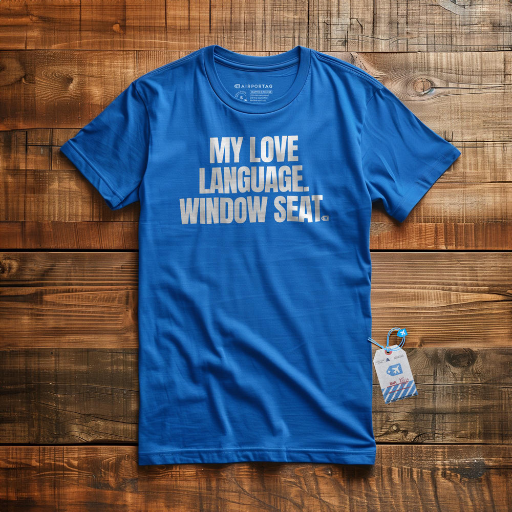 My Love Language. Window Seat. - T-Shirt - True Royal