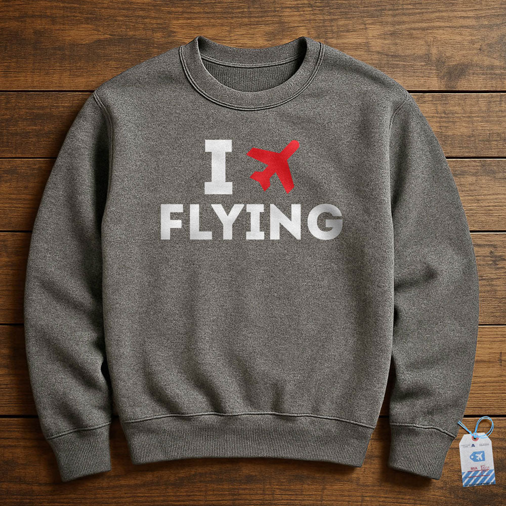 I Love Flying - Sweatshirt