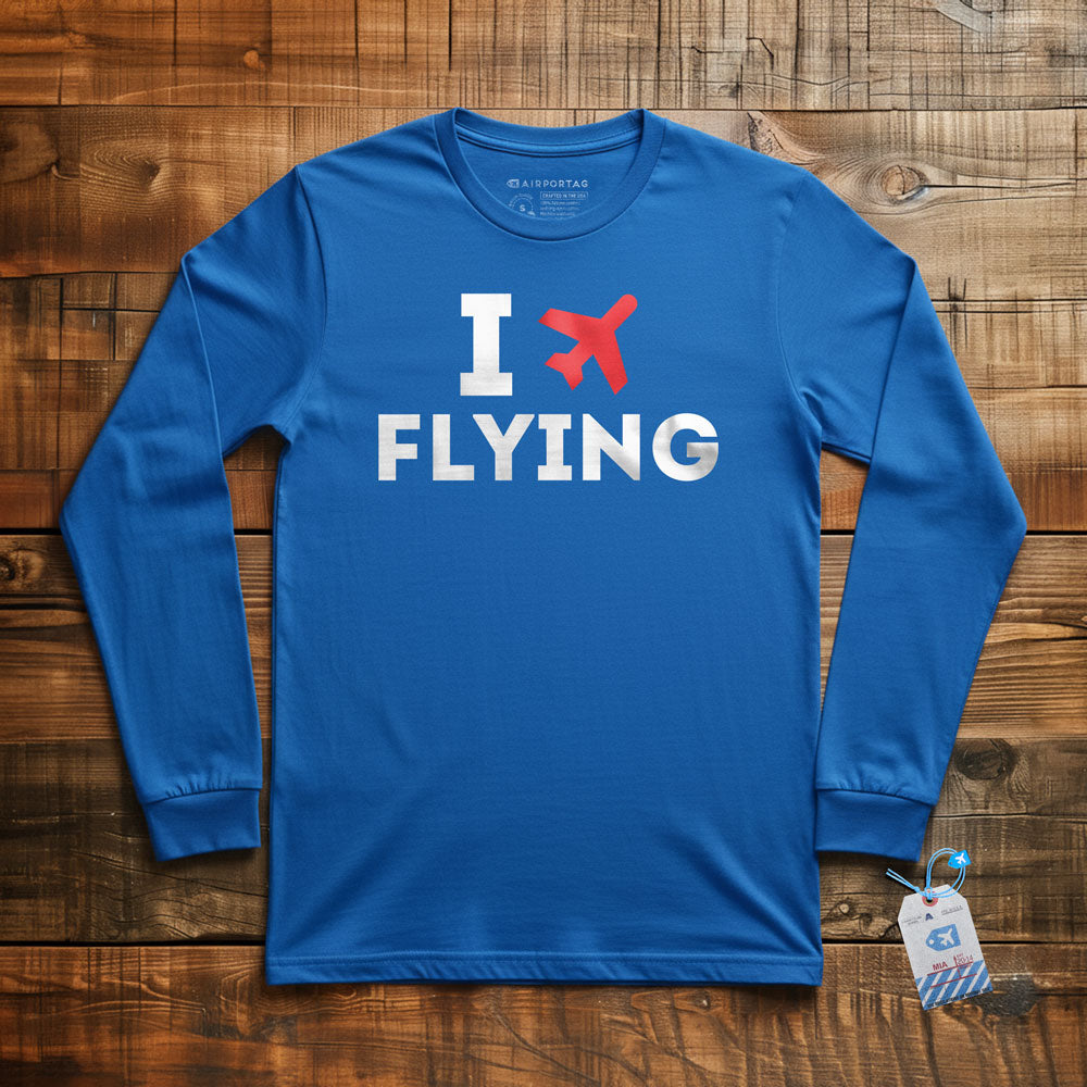 I Love Flying - Long Sleeve T-Shirt
