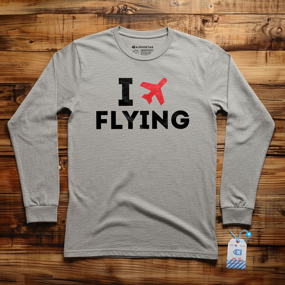I Love Flying - Long Sleeve T-Shirt