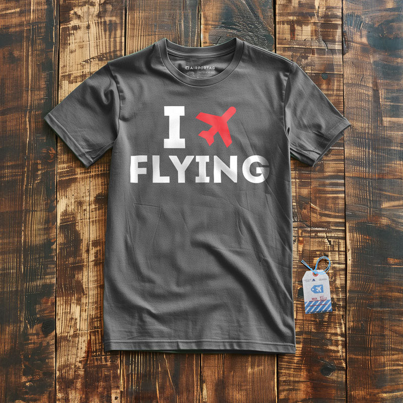 I Love Flying - T-Shirt