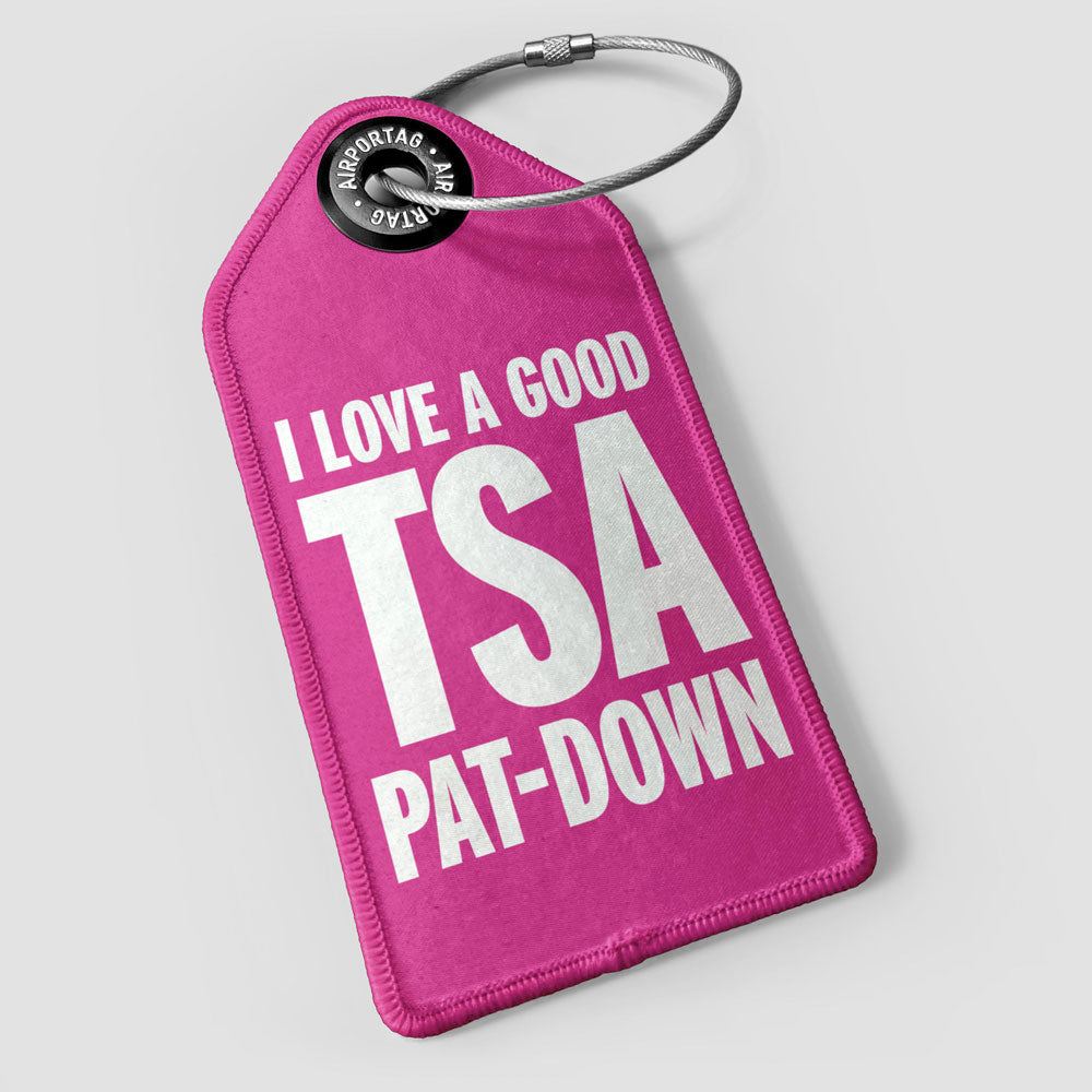 I Love a Good TSA Pat-Down - ラゲッジタグ