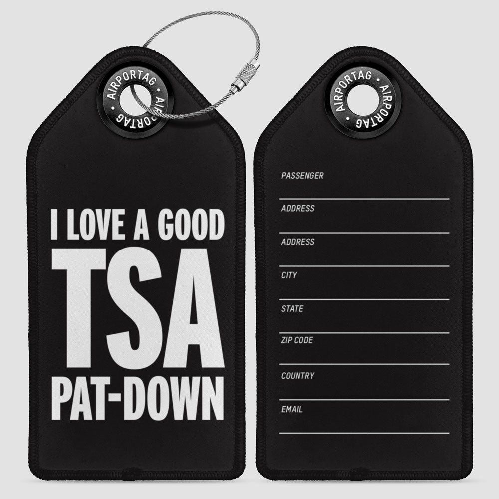 I Love a Good TSA Pat-Down - ラゲッジタグ