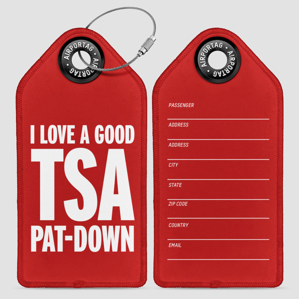 I Love a Good TSA Pat-Down - ラゲッジタグ