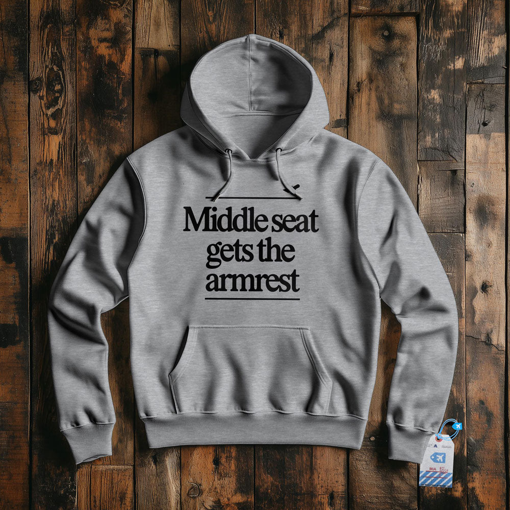 Middle Seat Gets The Armrest - Pullover Hoodie