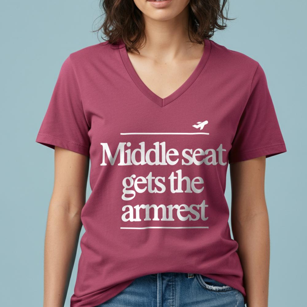 Middle Seat Gets The Armrest - Women's V-Neck T-Shirt