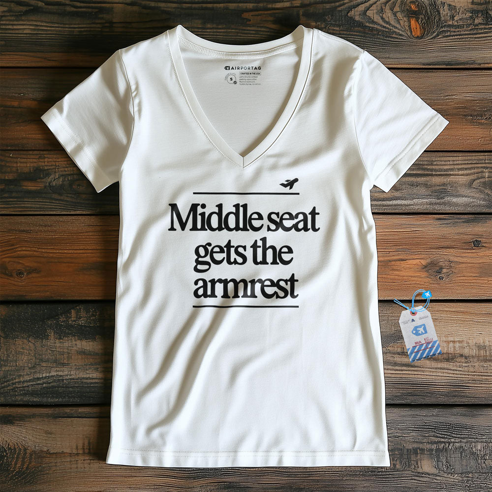 Middle Seat Gets The Armrest - Women's V-Neck T-Shirt