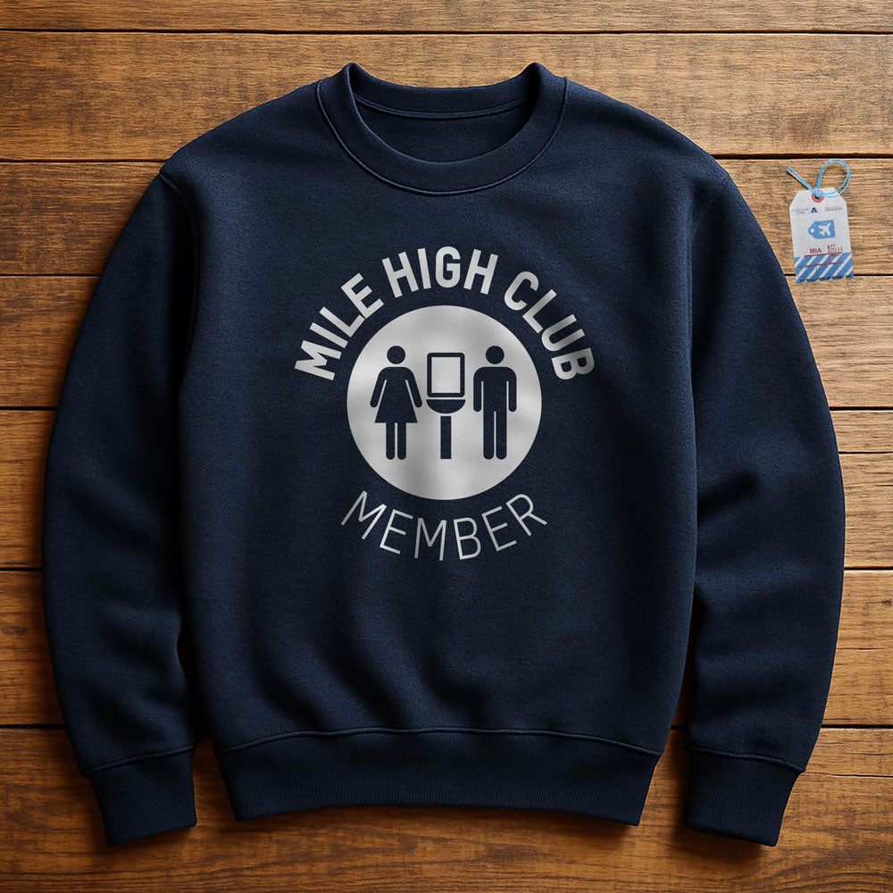 Mile High Club - Sweatshirt