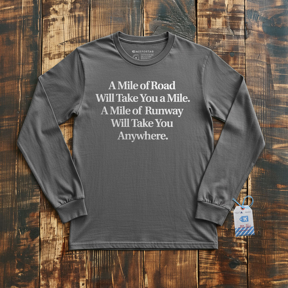 Mile of Runway - Long Sleeve T-Shirt