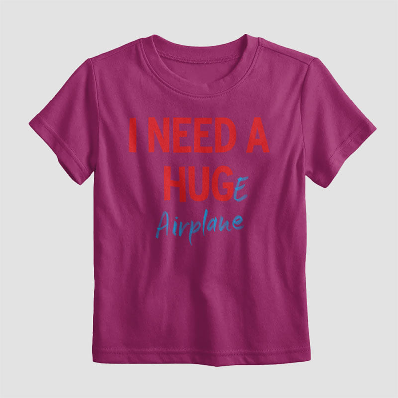 I Need a Hug-e Airplane - Kids T-Shirt