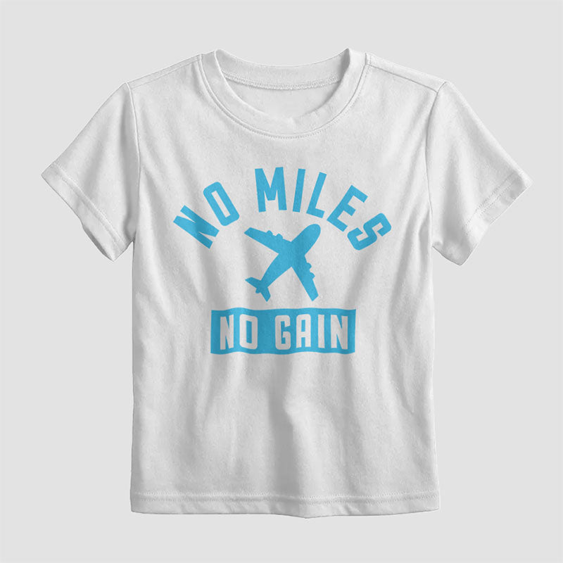 No Miles No Gain - Kids T-Shirt