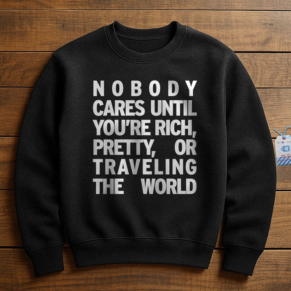 Nobody Cares - Sweatshirt