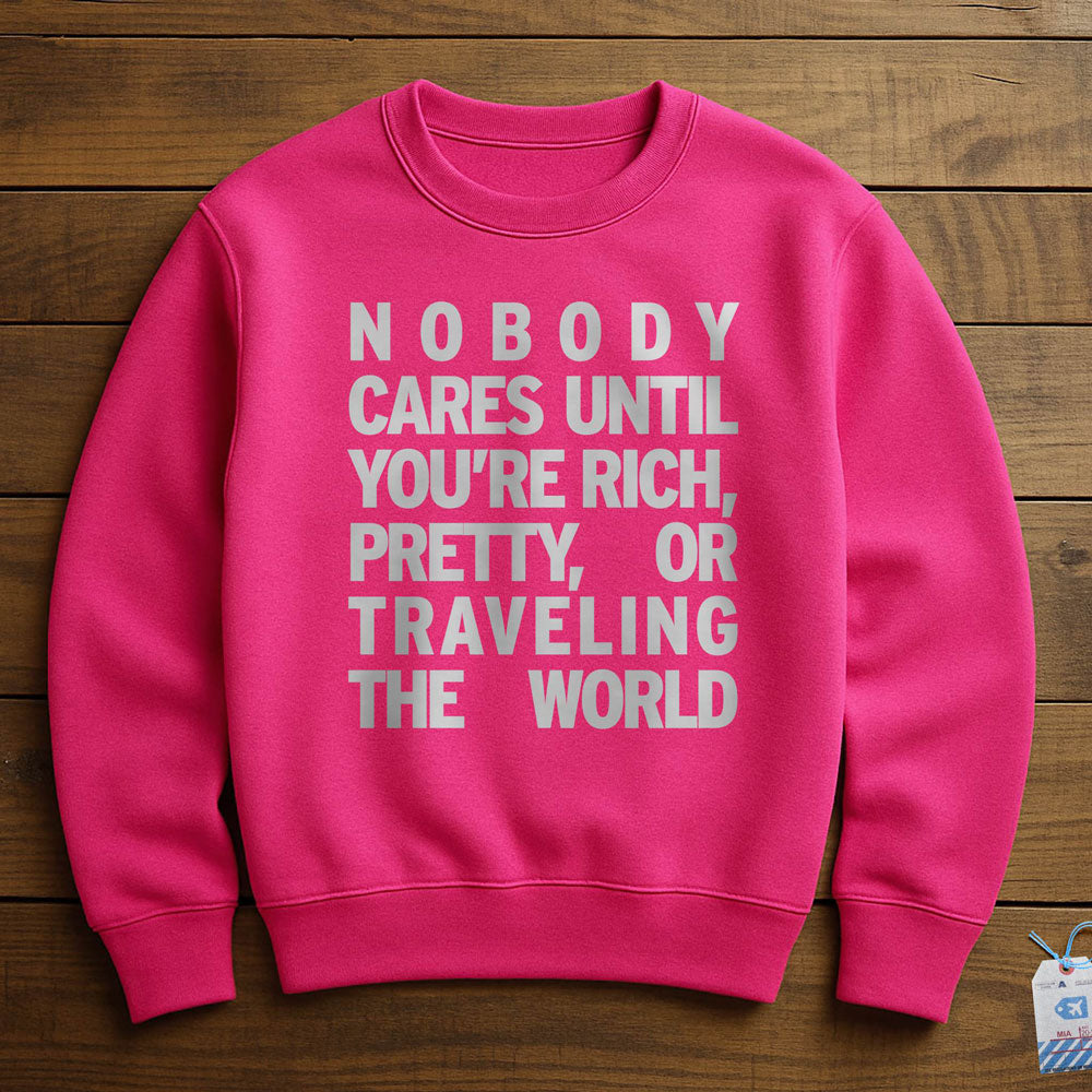 Nobody Cares - Sweatshirt