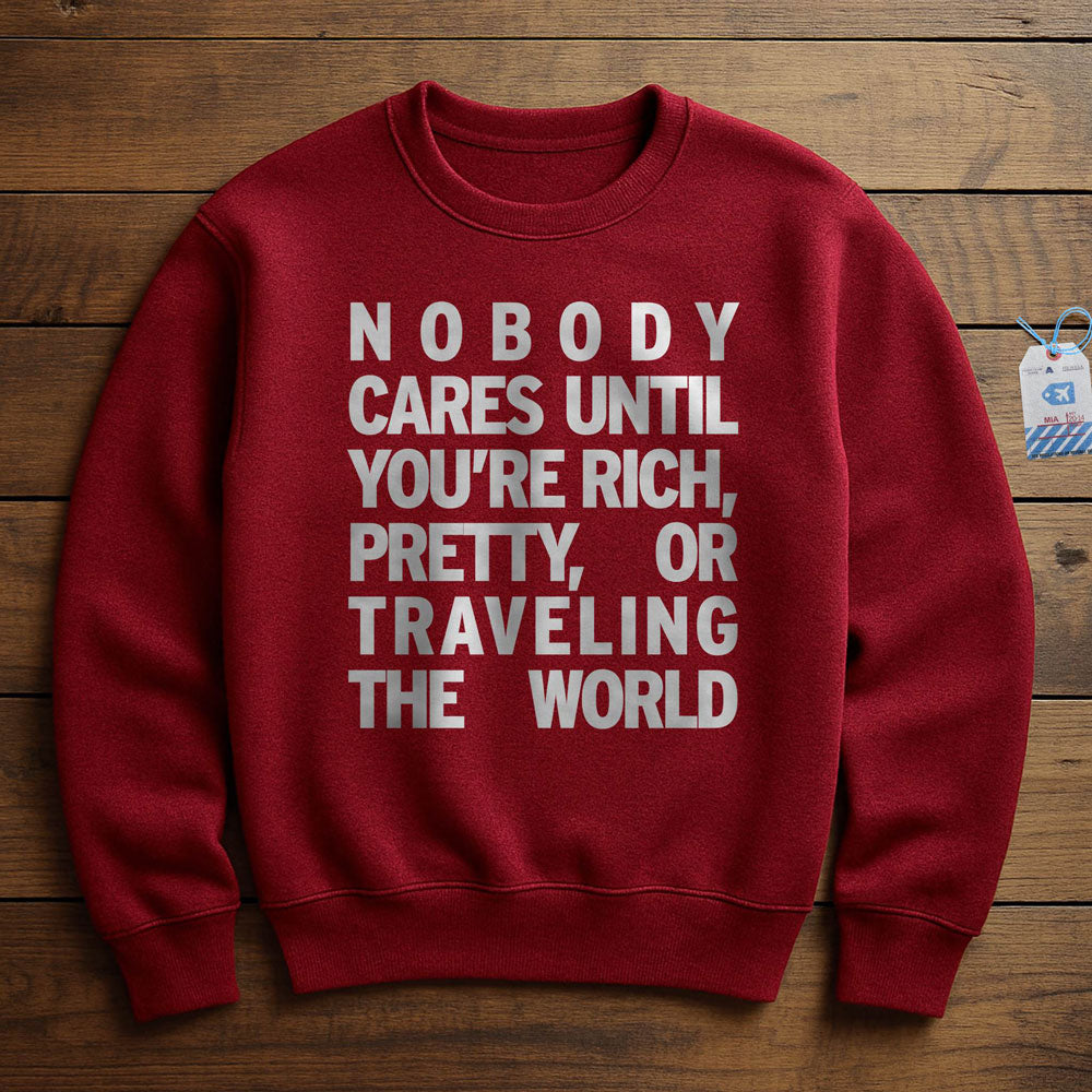 Nobody Cares - Sweatshirt