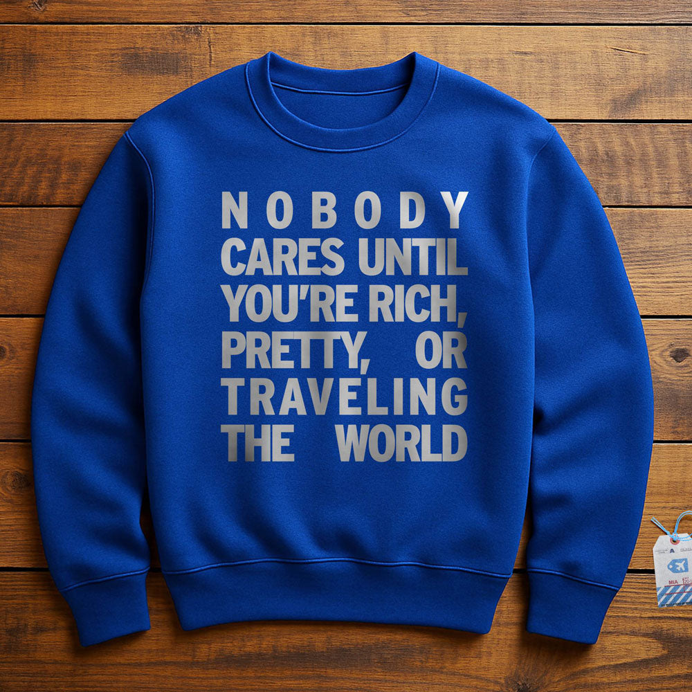 Nobody Cares - Sweatshirt