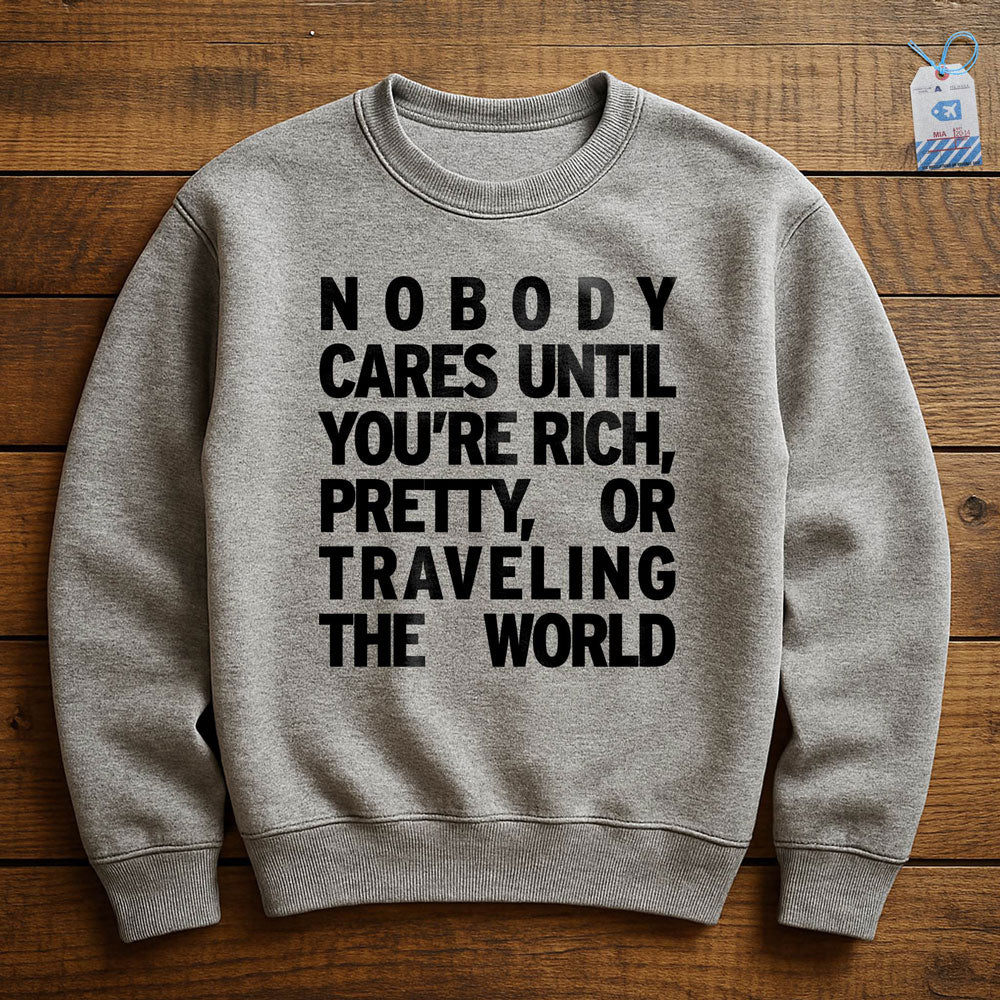 Nobody Cares - Sweatshirt