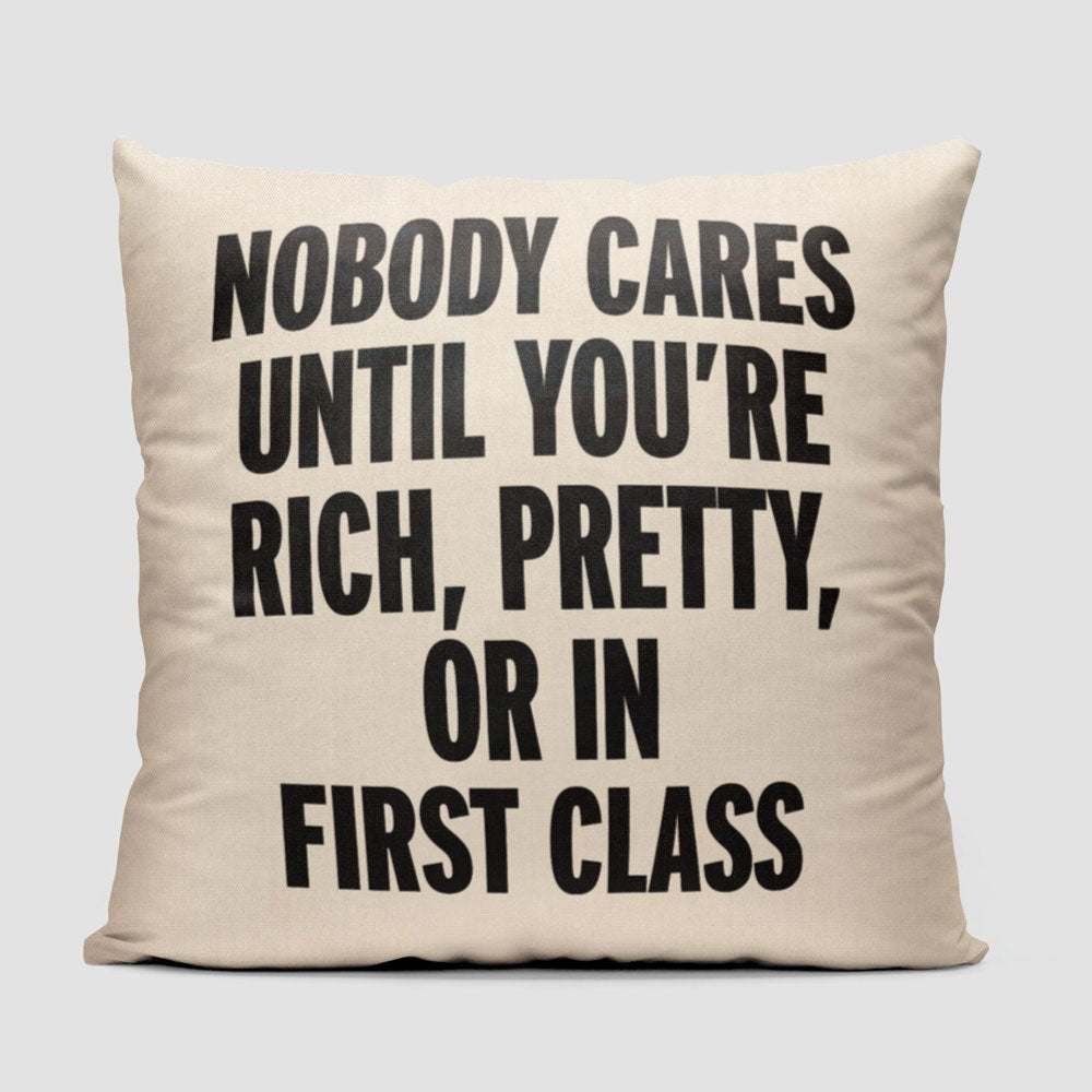 Nobody Cares First Class - Throw Pillow