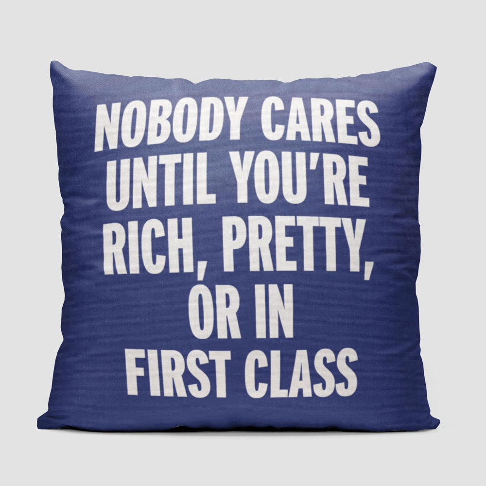 Nobody Cares First Class - Throw Pillow