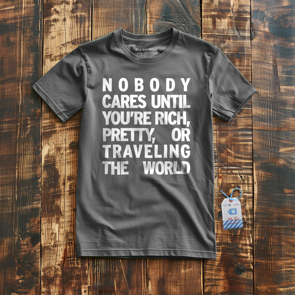 Nobody Cares - T-Shirt