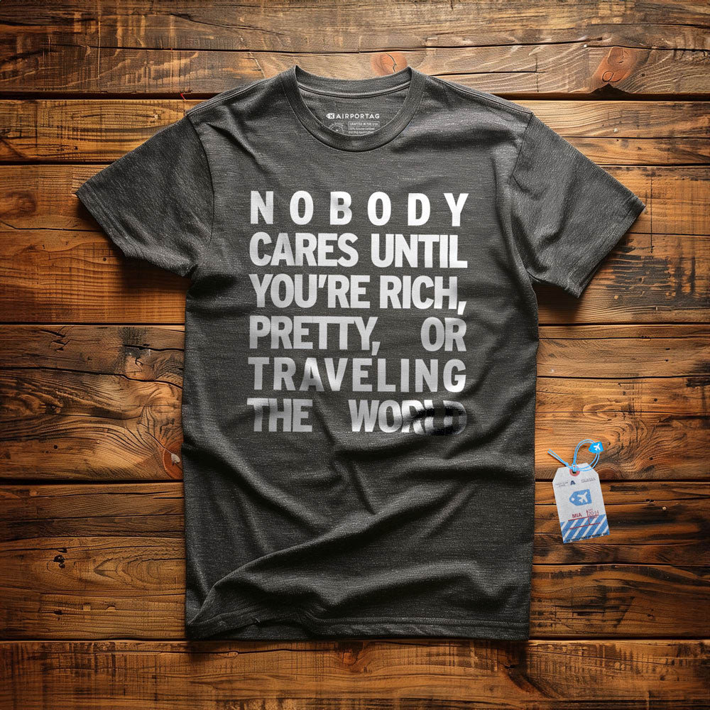 Nobody Cares - T-Shirt