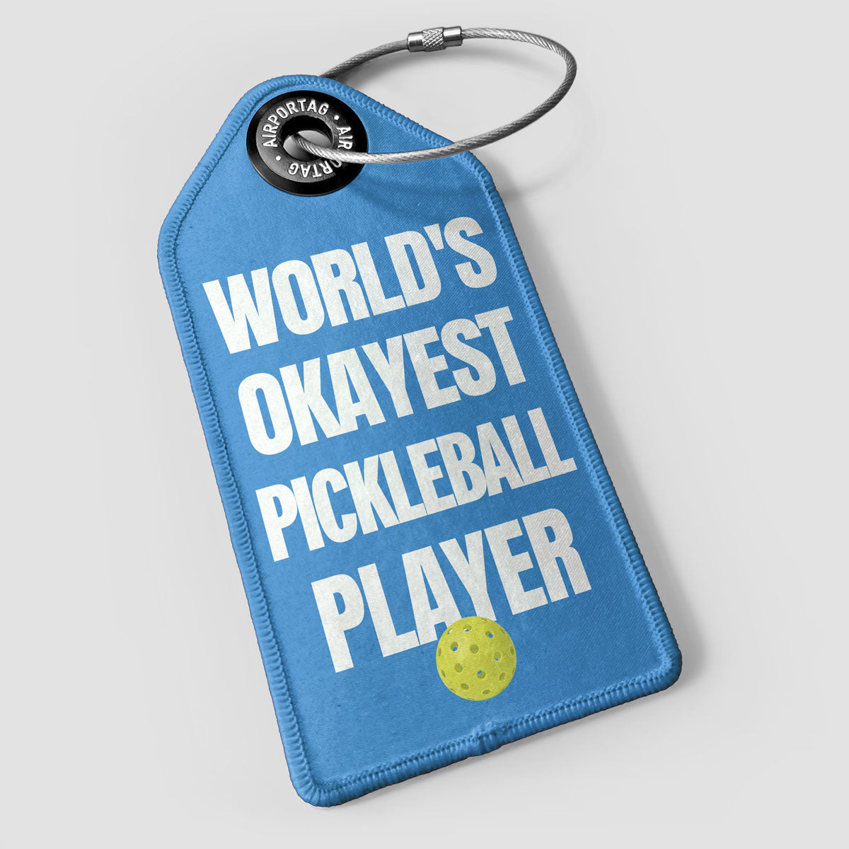 World's Okayest Pickleball Player - Luggage Tag