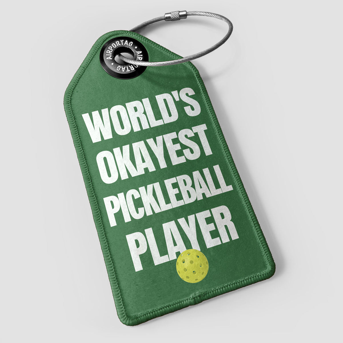 World's Okayest Pickleball Player - Luggage Tag