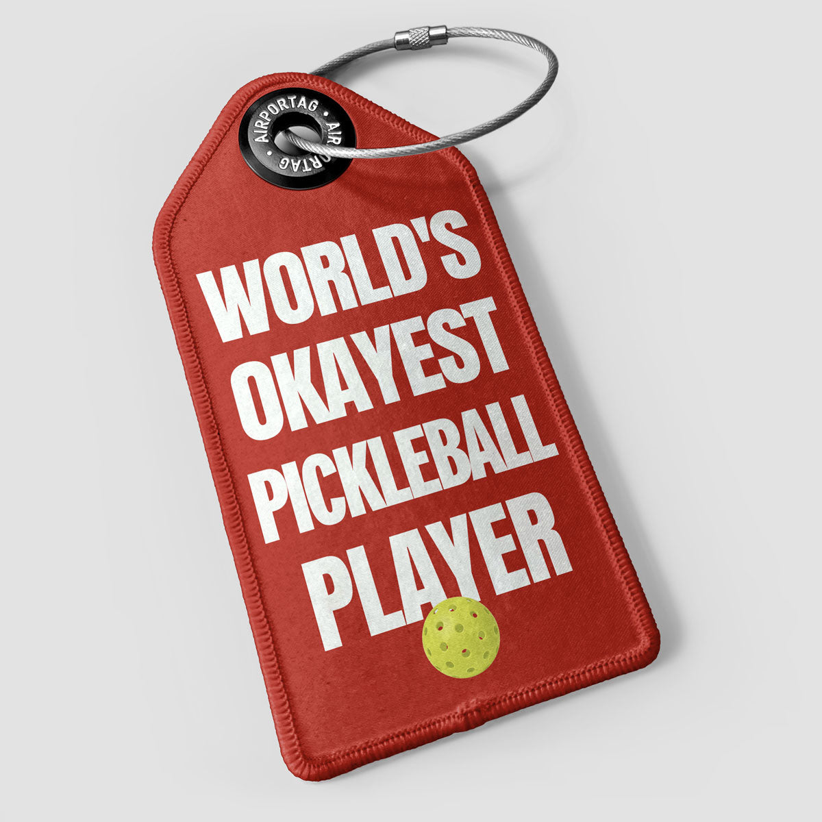 World's Okayest Pickleball Player - Luggage Tag