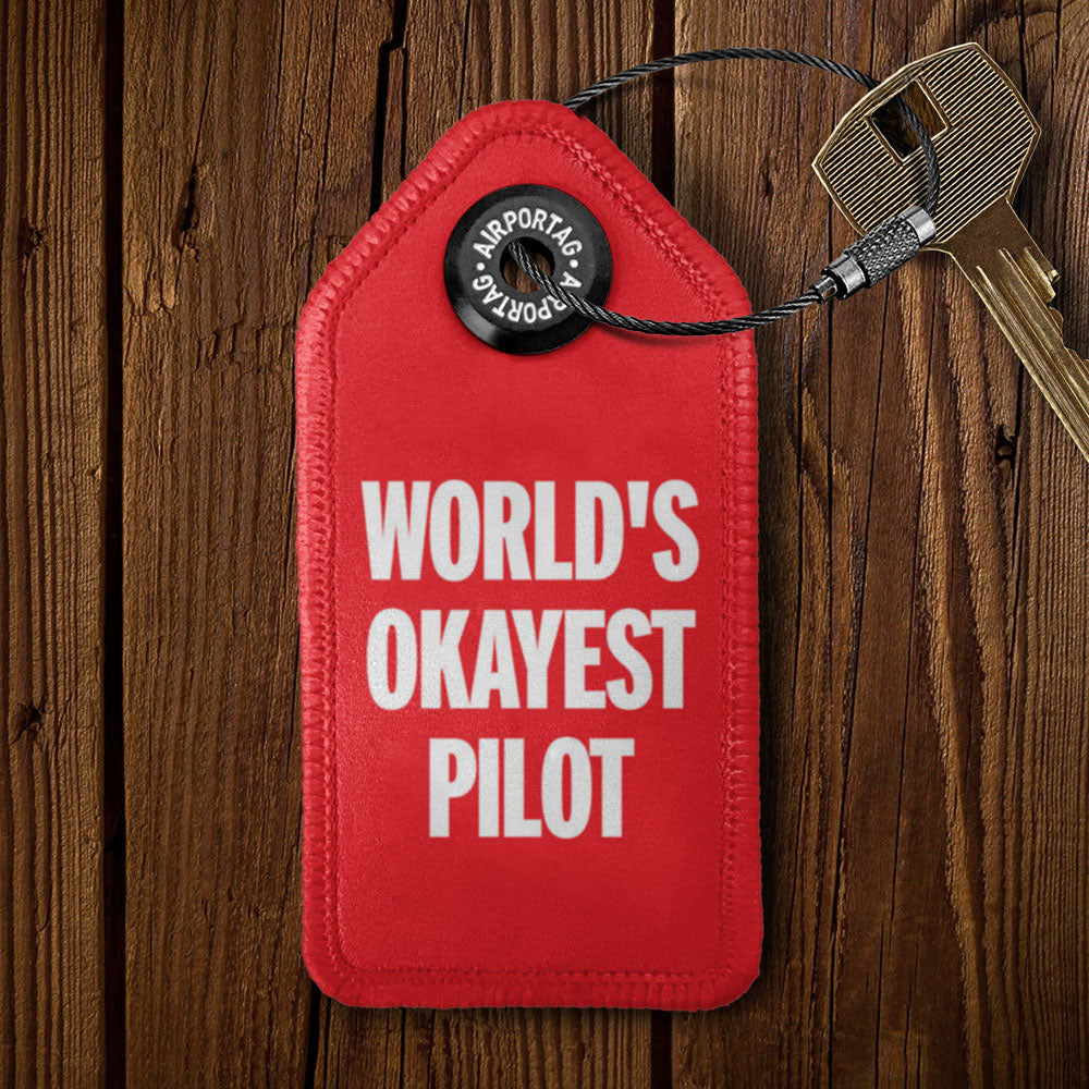 World's Okayest Pilot - Tag Keychain