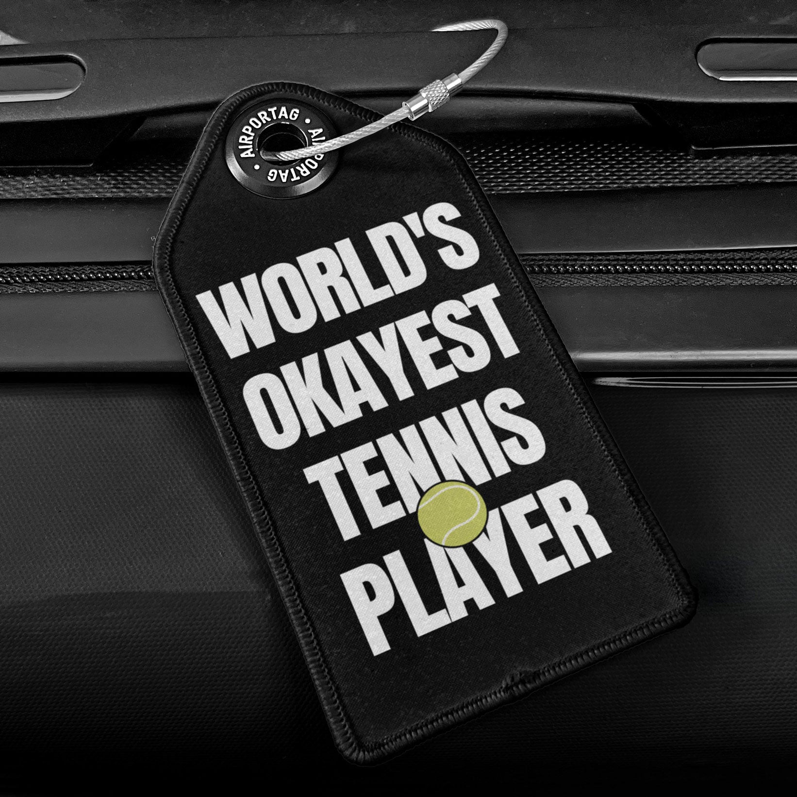 World's Okayest Tennis Player - Luggage Tag