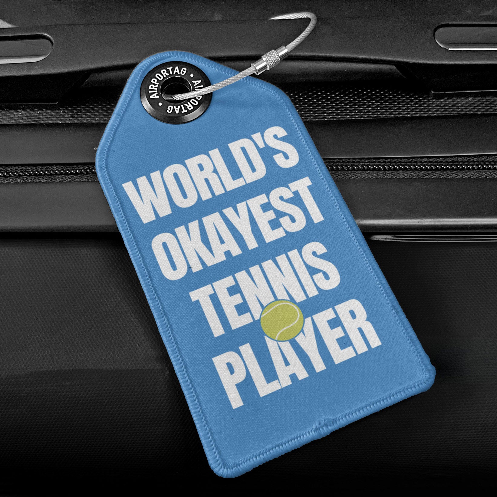 World's Okayest Tennis Player - Luggage Tag
