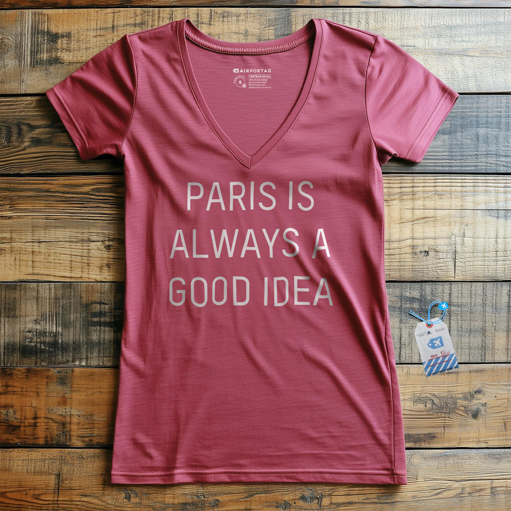 Paris is always a good idea - Women's V-Neck T-Shirt