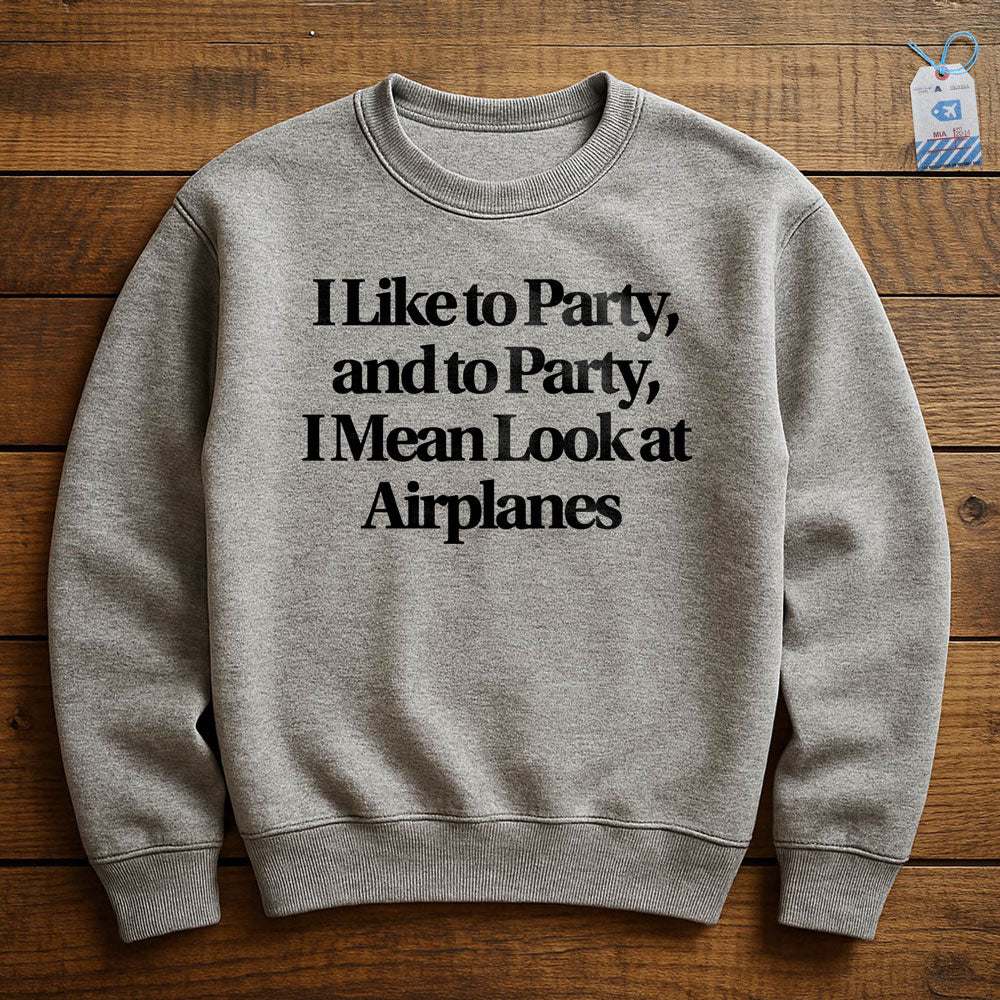 Like Party Airplanes - Sweatshirt