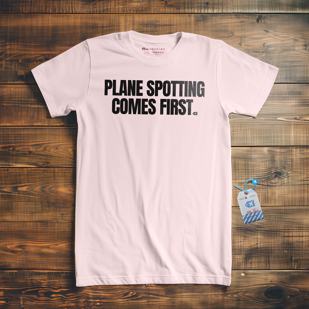 Plane Spotting Comes First - T-Shirt - Light Pink